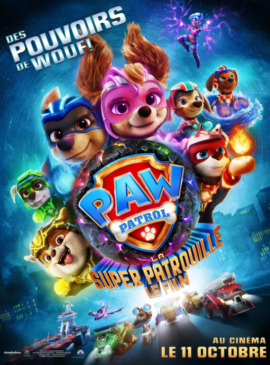 PAW PATROL : LA SUPER PATROUILLE - LE FILM